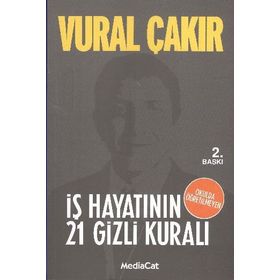 İş Hayatının 21 Gizli Kuralı - Vural Çakır