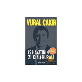 İş Hayatının 21 Gizli Kuralı - Vural Çakır