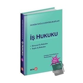 İŞ HUKUKU - A. MURAT DEMIRCIOĞLU;TANKUT CENTEL