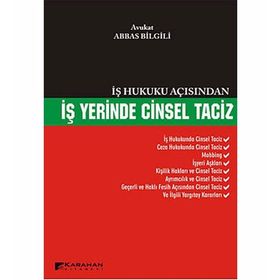 İş Hukuku Açısından İş Yerinde Cinsel Taciz - avukat abbas bilgili