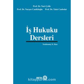 İŞ HUKUKU DERSLERI - NURI ÇELIK