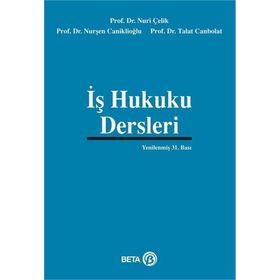 İŞ HUKUKU DERSLERI - NURI ÇELIK