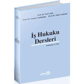 İŞ HUKUKU DERSLERI - NURI ÇELIK