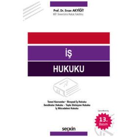 İŞ HUKUKU - ERCAN AKYIĞIT