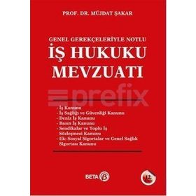 İş Hukuku Mevzuatı - Müjdat Şakar