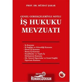 İş Hukuku Mevzuatı - Müjdat Şakar