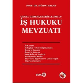 İş Hukuku Mevzuatı - Müjdat Şakar