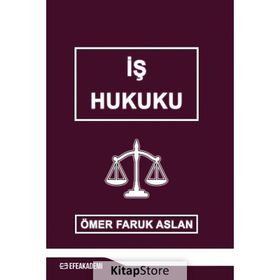 İş Hukuku - Ömer Faruk Aslan