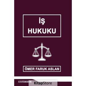 İş Hukuku - Ömer Faruk Aslan