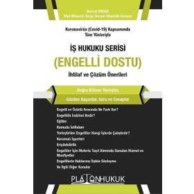 İş Hukuku Serisi Engelli Dostu - Platon Hukuk Yayınevi