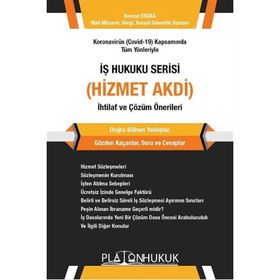 İş Hukuku Serisi Hizmet Akdi- Platon Hukuk Yayınevi