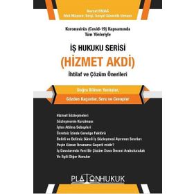 İş Hukuku Serisi Hizmet Akdi- Platon Hukuk Yayınevi