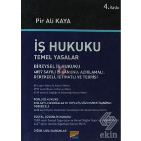 İŞ HUKUKU TEMEL YASALAR - PIR ALI KAYA