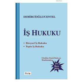 İŞ HUKUKU TÜRK ÇALIŞMA HUKUKU UYGULAMASI - FARUK ANDAÇ