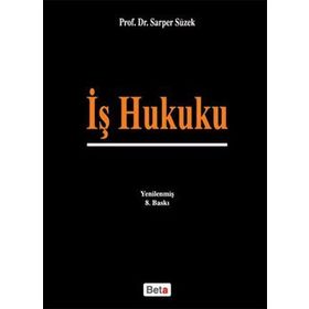 İŞ HUKUKU TÜRK ÇALIŞMA HUKUKU UYGULAMASI - FARUK ANDAÇ