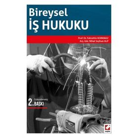 İŞ HUKUKU TÜRK ÇALIŞMA HUKUKU UYGULAMASI - FARUK ANDAÇ