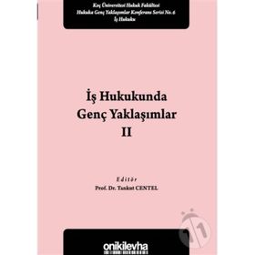 İş Hukukunda Genç Yaklaşımlar 2 - Tankut Centel