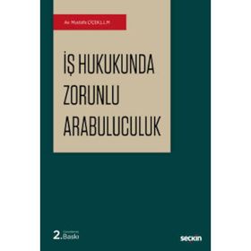İş Hukukunda Zorunlu Arabuluculuk - Mustafa Çiçek