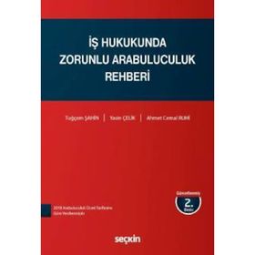 İş Hukukunda Zorunlu Arabuluculuk - Mustafa Çiçek