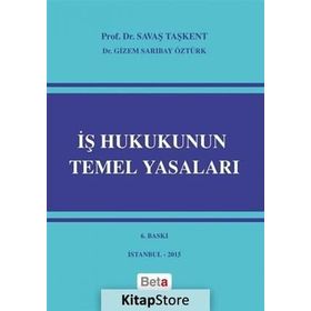 İş Hukukunun Temel Yasaları Beta Yayınları