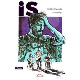 İs - Issızlığın Kıyısında - Sedat Delioğlu