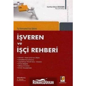 İŞ KANUNUNA GÖRE İŞVEREN VE İŞÇI REHBERI - CUMHUR SINAN ÖZDEMİR