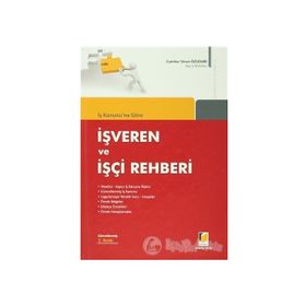 İŞ KANUNUNA GÖRE İŞVEREN VE İŞÇI REHBERI - CUMHUR SINAN ÖZDEMİR