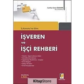 İŞ KANUNUNA GÖRE İŞVEREN VE İŞÇI REHBERI - CUMHUR SINAN ÖZDEMİR