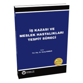 İş Kazası ve Meslek Hastalıkları Tespit Süreci - Kolektif