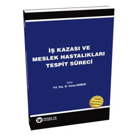 İş Kazası ve Meslek Hastalıkları Tespit Süreci - Kolektif