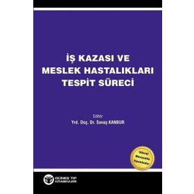İş Kazası ve Meslek Hastalıkları Tespit Süreci - Kolektif