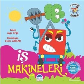 İş Makineleri - Pijama Kulübü Çocukları - Ayça Atçı