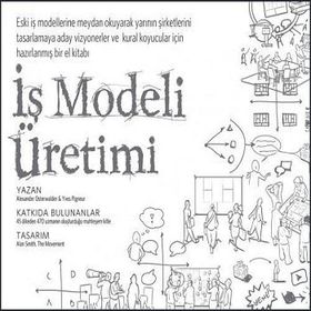 İş Modeli Üretimi - Alexander Osterwalder