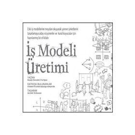 İş Modeli Üretimi - Alexander Osterwalder