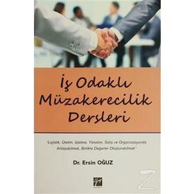 İş Odaklı Müzakerecilik Dersleri - Ersin Oğuz