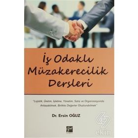 İş Odaklı Müzakerecilik Dersleri - Ersin Oğuz