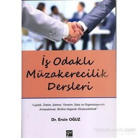İş Odaklı Müzakerecilik Dersleri - Ersin Oğuz