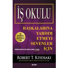İş Okulu - Başkalarına Yardım Etmeyi Sevenler İçin - Alfa Yayınları