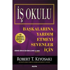 İş Okulu - Başkalarına Yardım Etmeyi Sevenler İçin - Alfa Yayınları