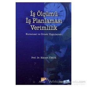 İŞ ÖLÇÜMÜ İŞ PLANLAMASI VERIMLILIK - HIKMET TIMUR