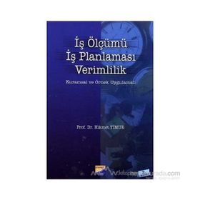 İŞ ÖLÇÜMÜ İŞ PLANLAMASI VERIMLILIK - HIKMET TIMUR
