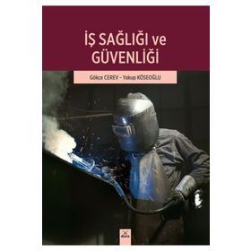 İş Sağlığı ve Güvenliği - Gökçe Cerev