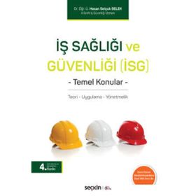 İş Sağlığı ve Güvenliği İSG - Hasan Selçuk Selek