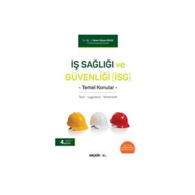 İş Sağlığı ve Güvenliği İSG - Hasan Selçuk Selek