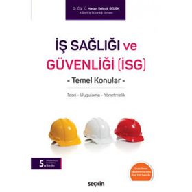 İş Sağlığı ve Güvenliği İSG - Hasan Selçuk Selek
