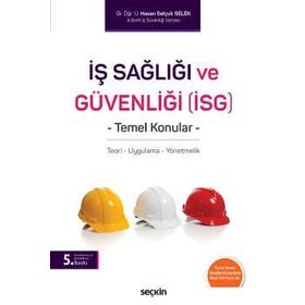 İş Sağlığı ve Güvenliği İSG - Hasan Selçuk Selek