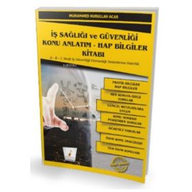 İş Sağlığı ve Güvenliği İSG Konu Anlatım-Hap Bilgiler Kitabı