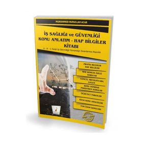 İş Sağlığı ve Güvenliği İSG Konu Anlatım-Hap Bilgiler Kitabı