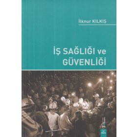 İş Sağlığı ve Güvenliği - Nazmi Bilir