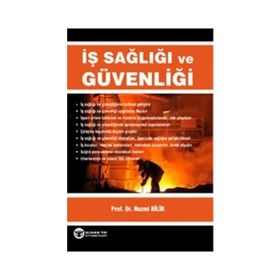 İş Sağlığı ve Güvenliği - Nazmi Bilir